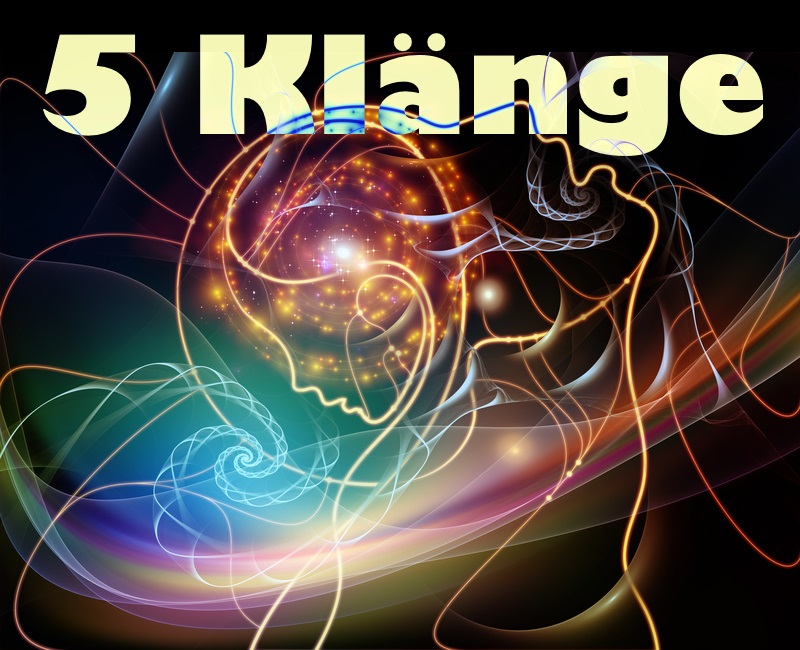 Fünf Klänge
